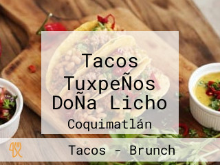 Tacos TuxpeÑos DoÑa Licho