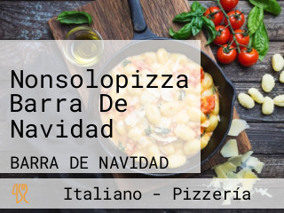 Nonsolopizza Barra De Navidad