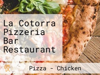 La Cotorra Pizzeria Bar Restaurant