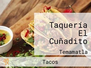 Taquería El Cuñadito