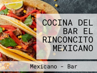 COCINA DEL BAR EL RINCONCITO MEXICANO