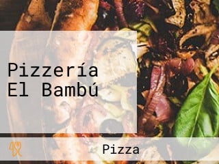 Pizzería El Bambú