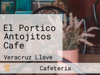 El Portico Antojitos Cafe