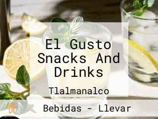 El Gusto Snacks And Drinks