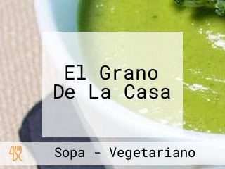 El Grano De La Casa