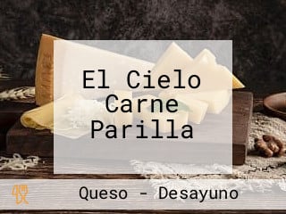 El Cielo Carne Parilla