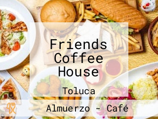 Friends Coffee House