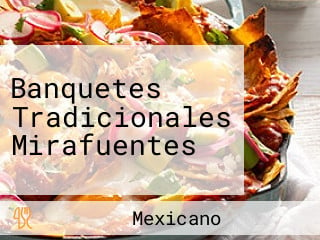 Banquetes Tradicionales Mirafuentes