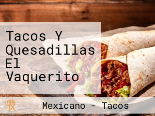 Tacos Y Quesadillas El Vaquerito