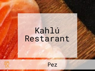 Kahlú Restarant