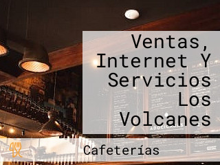 Ventas, Internet Y Servicios Los Volcanes