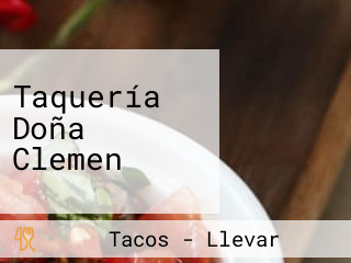 Taquería Doña Clemen