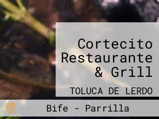 Cortecito Restaurante & Grill