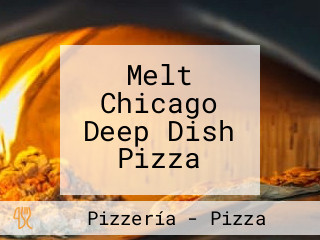 Melt Chicago Deep Dish Pizza