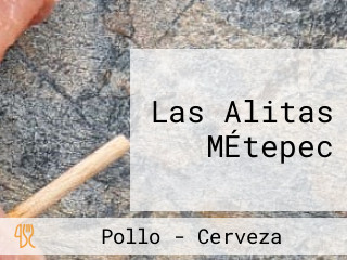 Las Alitas MÉtepec