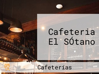 Cafeteria El SÓtano