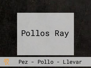 Pollos Ray