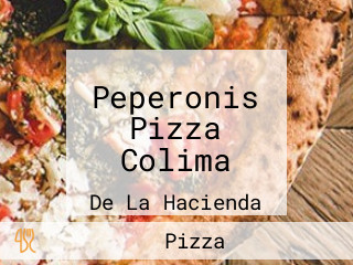 Peperonis Pizza Colima