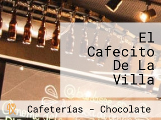 El Cafecito De La Villa