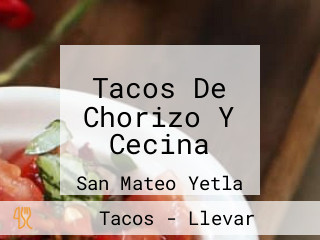 Tacos De Chorizo Y Cecina