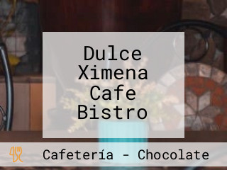 Dulce Ximena Cafe Bistro