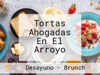 Tortas Ahogadas En El Arroyo