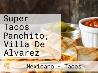 Super Tacos Panchito, Villa De Alvarez