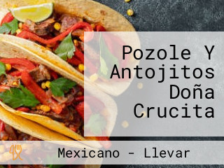 Pozole Y Antojitos Doña Crucita