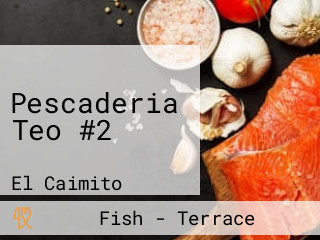 Pescaderia Teo #2