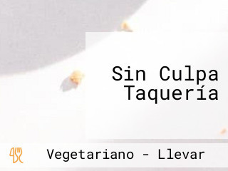 Sin Culpa Taquería