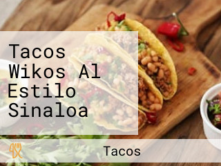 Tacos Wikos Al Estilo Sinaloa