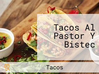 Tacos Al Pastor Y Bistec