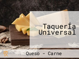 TaquerÍa Universal