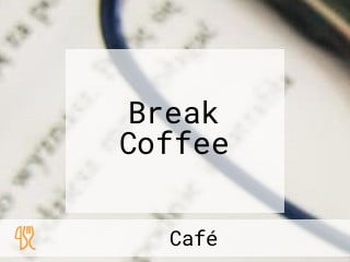 Break Coffee