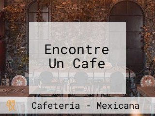 Encontre Un Cafe