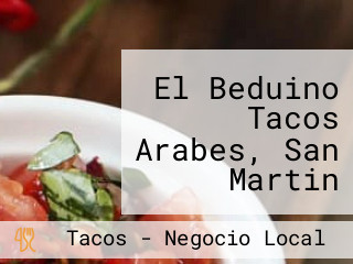 El Beduino Tacos Arabes, San Martin Texmelucan, Pue.