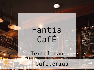 Hantis CafÉ