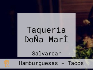 Taqueria DoÑa MarÌ