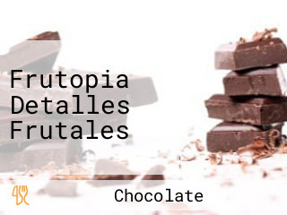 Frutopia Detalles Frutales