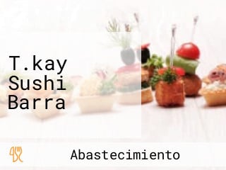 T.kay Sushi Barra