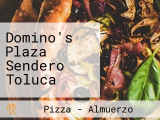 Domino's Plaza Sendero Toluca