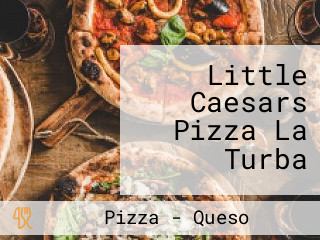 Little Caesars Pizza La Turba