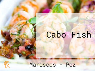 Cabo Fish