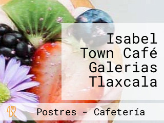 Isabel Town Café Galerias Tlaxcala