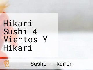 Hikari Sushi 4 Vientos Y Hikari Sushi Cuautzingo