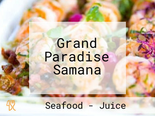 Grand Paradise Samana