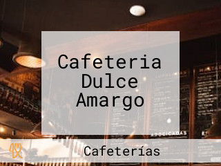 Cafeteria Dulce Amargo