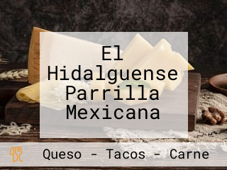 El Hidalguense Parrilla Mexicana