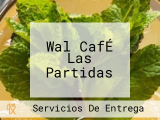 Wal CafÉ Las Partidas