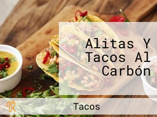 Alitas Y Tacos Al Carbón